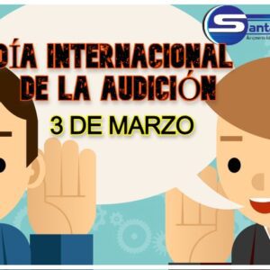 Lee más sobre el artículo Día internacional de la audición 3 de marzo