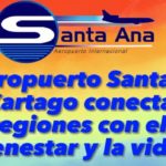 Lee más sobre el artículo EL AEROPUERTO SANTA ANA DE CARTAGO CONECTA LAS REGIONES CON EL BIENESTAR Y LA VIDA