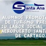 Lee más sobre el artículo ALUMNOS PROMOTORES DE TURISMO PRESTAN SU LABOR SOCIAL EN EL AEROPUERTO SANTA ANA DE CARTAGO